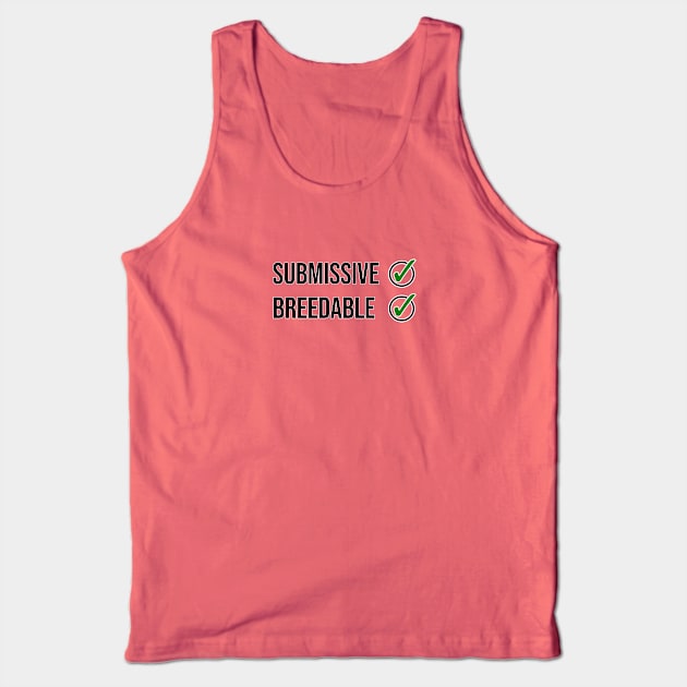 Submissive And Breedable Tank Top by Borg219467